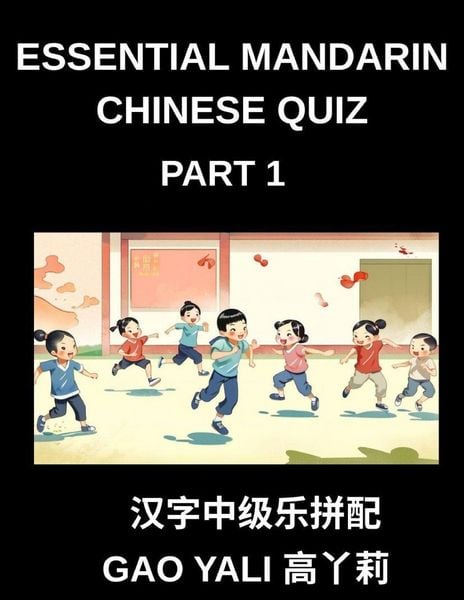 Produktbild: Essential Mandarin Chinese Quiz (Part 1)- Simplified Character Moderate Level Test Series, Master Chinese through a Fun Matching Game of Left and Right Columns, Perfect for Mind-Stimulating Puzzles for Kids, Teens, and Adults, Including HSK Students at Al