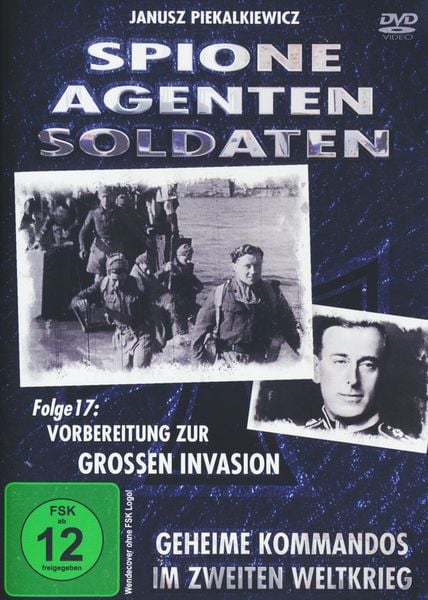 Produktbild: Spione, Agenten, Soldaten - Folge 17: Vorbereitung zur grossen Invasion