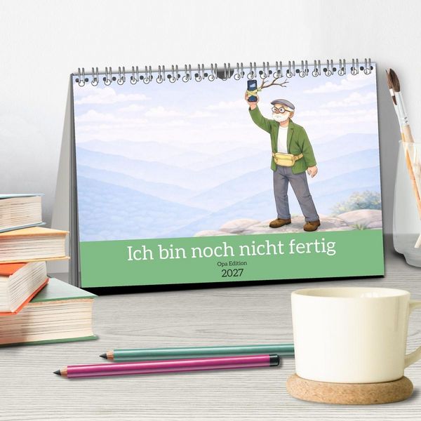 Produktbild: Ich bin noch nicht fertig - Opa Edition (Tischkalender 2027 DIN A5 quer), CALVENDO Monatskalender