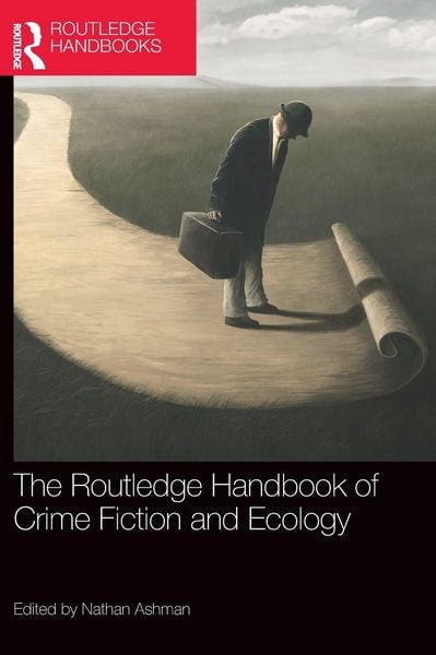 Produktbild: The Routledge Handbook of Crime Fiction and Ecology