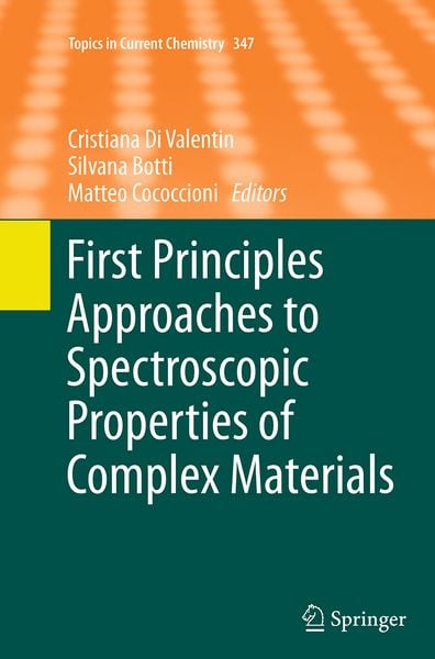 Produktbild: First Principles Approaches to Spectroscopic Properties of Complex Materials