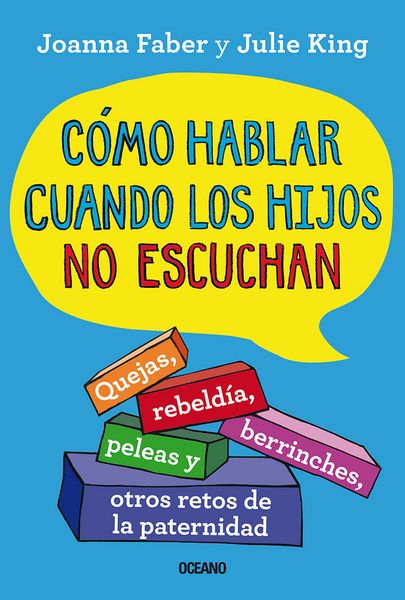 Produktbild: C&oacute;mo hablar cuando los hijos no escuchan