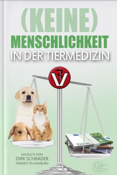 Produktbild: (Keine) Menschlichkeit in der Tiermedizin