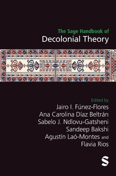 Produktbild: The Sage Handbook of Decolonial Theory