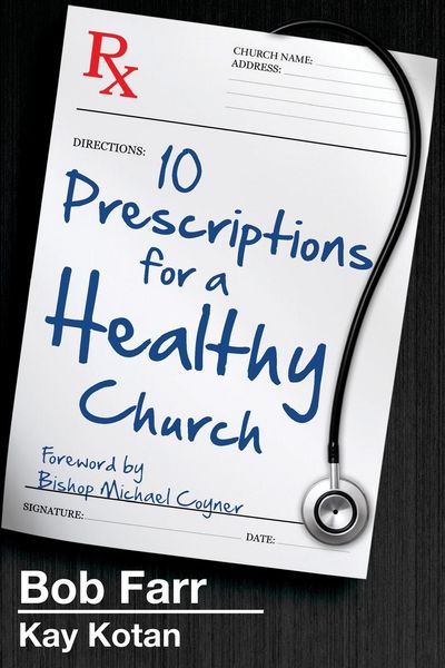 Produktbild: Ten Prescriptions for a Healthy Church