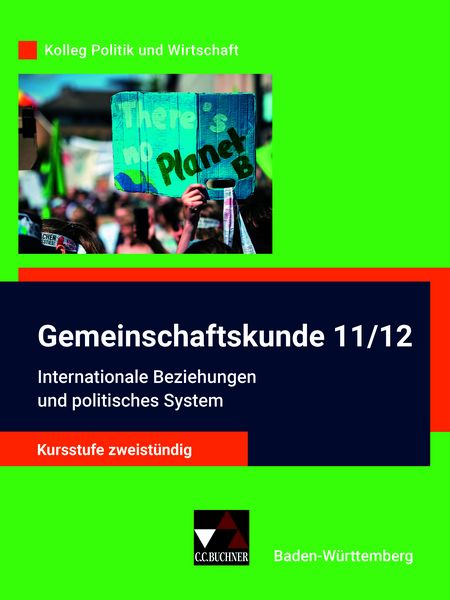 Kolleg Politik und Wirtschaft neu 11/12 Gemeinschaftskunde Kursstufe zweistündig Baden-Württemberg, Gebundene Ausgabe von Stephan Benzmann,Erik