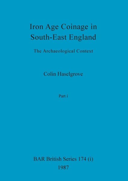 Produktbild: Iron Age Coinage in South-East England, Part i