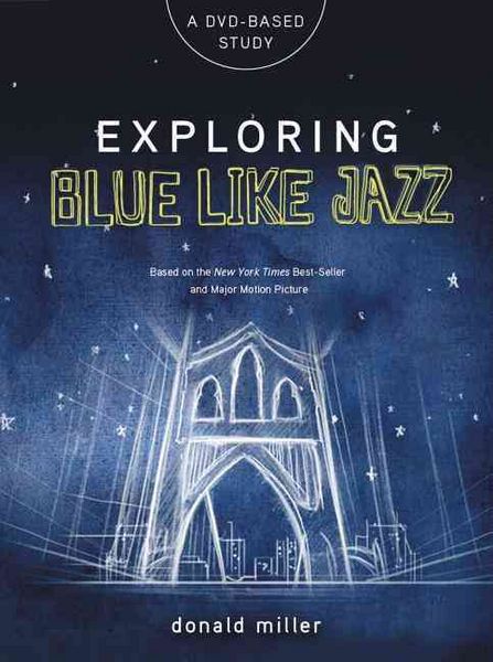 Produktbild: Miller, D: Exploring Blue Like Jazz DVD-Based Study
