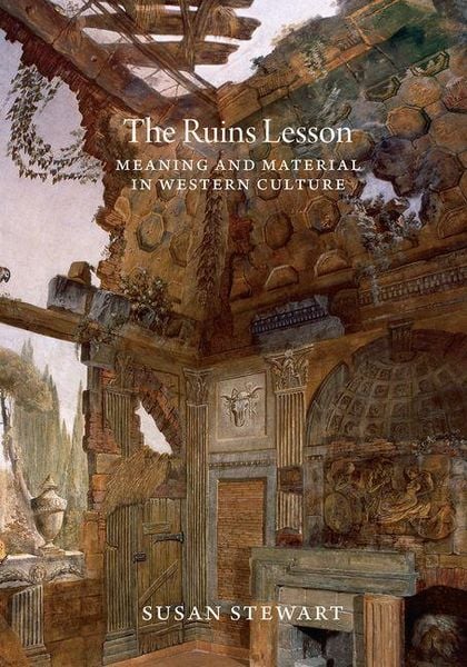 Produktbild: The Ruins Lesson - Meaning and Material in Western Culture