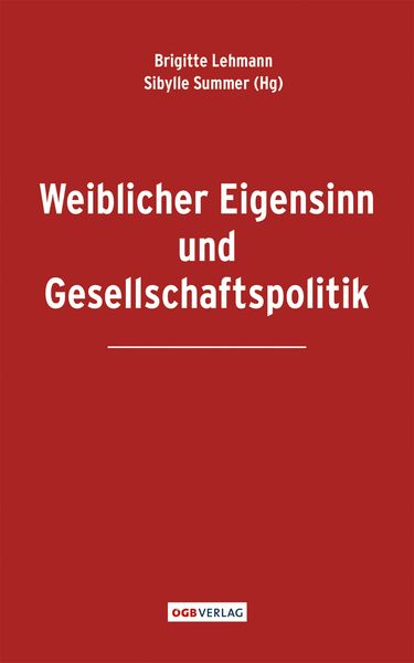 Produktbild: Weiblicher Eigensinn und Gesellschaftspolitik