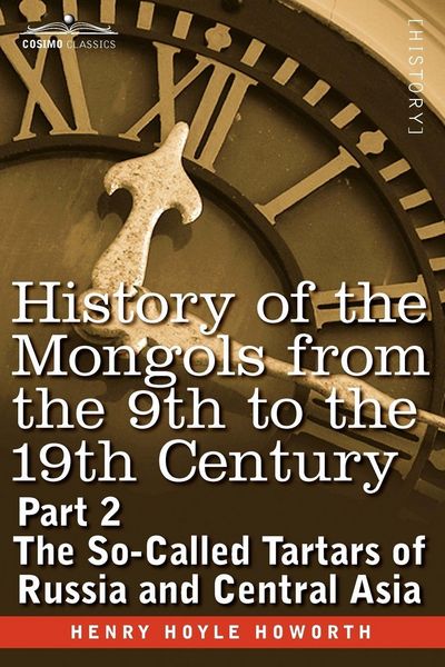Produktbild: History of the Mongols from the 9th to the 19th Century