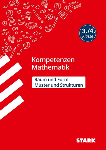 Produktbild: STARK Kompetenzen Mathematik 3./4. Klasse - Raum und Form/Muster und Strukturen