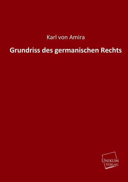 Produktbild: Amira, K: Grundriss des germanischen Rechts
