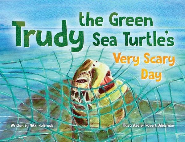 Produktbild: Trudy the Green Sea Turtle's Very Scary Day