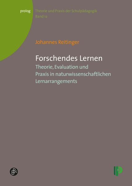 Forschendes Lernen, Taschenbuch von Johannes Reitinger, Verlag Barbara Budrich, 9783934575745