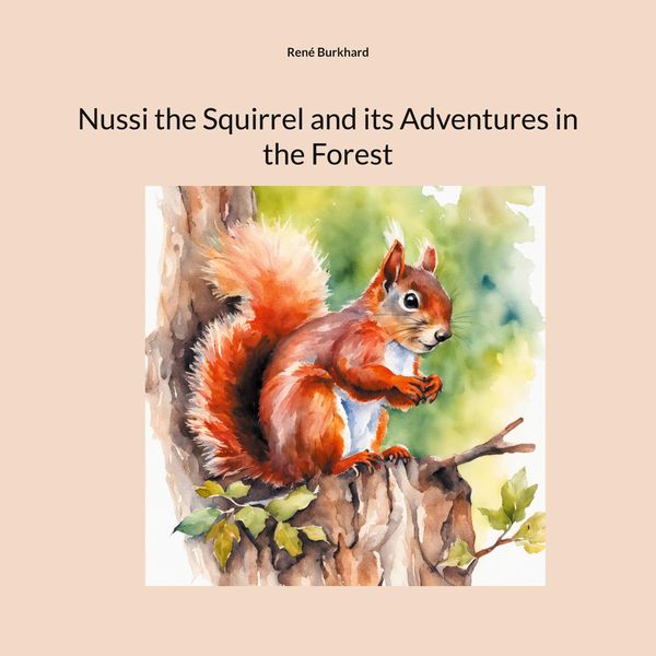 Produktbild: Nussi the Squirrel and its Adventures in the Forest