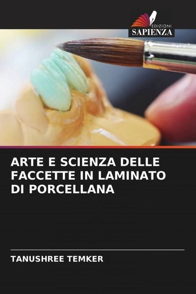 Produktbild: Arte E Scienza Delle Faccette in Laminato Di Porcellana