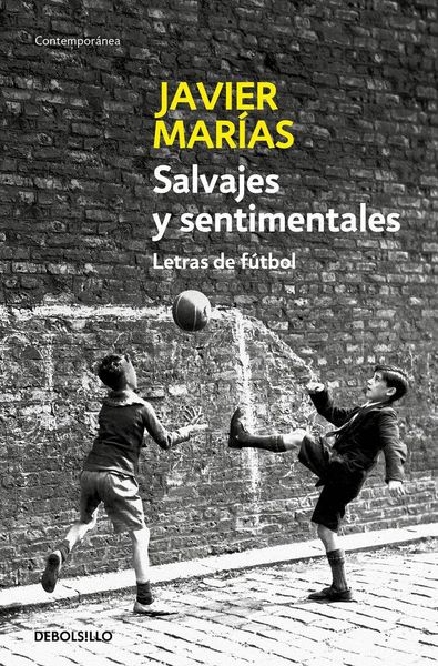 Produktbild: Salvajes y sentimentales : letras de f&uacute;tbol