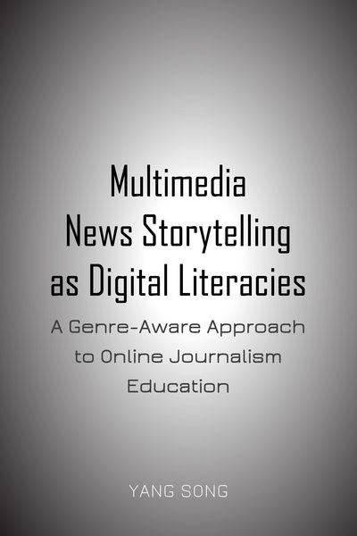 Produktbild: Multimedia News Storytelling as Digital Literacies