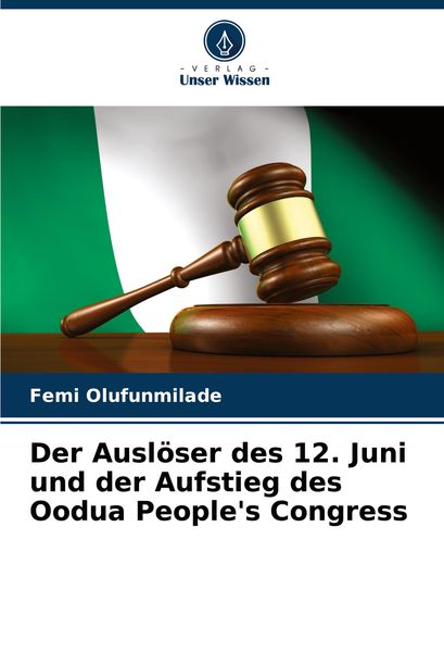Der Auslöser des 12. Juni und der Aufstieg des Oodua People's Congress -