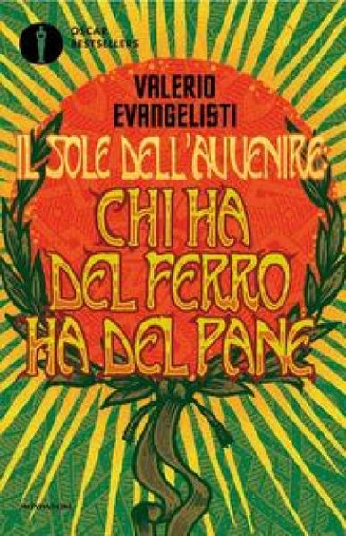 Produktbild: Chi ha del ferro ha del pane. Il sole dell'avvenire. Vol. 2