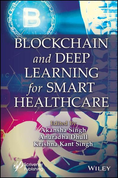 Produktbild: Blockchain and Deep Learning for Smart Healthcare