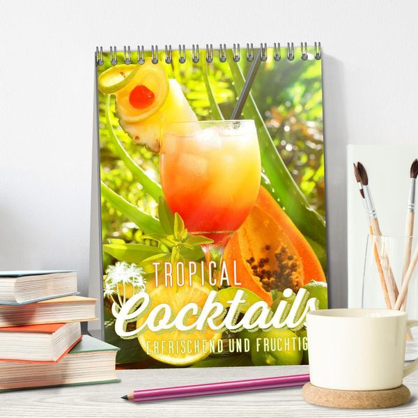 Produktbild: Tropical Cocktails - Erfrischend und fruchtig (Tischkalender 2026 DIN A5 hoch), CALVENDO Monatskalender