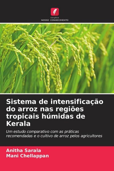 Produktbild: Sistema de intensifica&ccedil;&atilde;o do arroz nas regi&otilde;es tropicais h&uacute;midas de Kerala