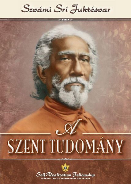 Produktbild: A Szent Tudom&aacute;ny (The Holy Science - Hungarian)
