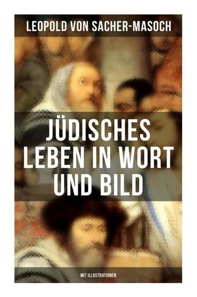 Produktbild: J&uuml;disches Leben in Wort und Bild (Mit Illustrationen)