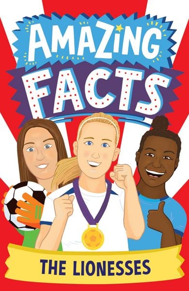 Produktbild: The Lionesses (Amazing Facts Every Kid Needs to Know)