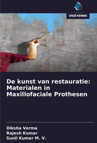 Produktbild: De kunst van restauratie: Materialen in Maxillofaciale Prothesen