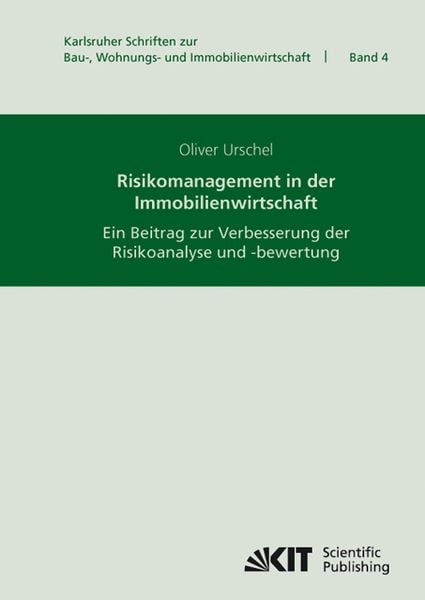 Produktbild: Risikomanagement in der Immobilienwirtschaft : ein Beitrag zur Verbesserung der Risikoanalyse und -bewertung