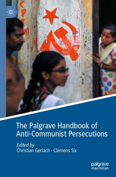 Produktbild: The Palgrave Handbook of Anti-Communist Persecutions