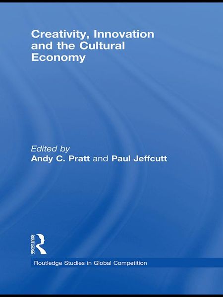 Produktbild: Creativity, Innovation and the Cultural Economy