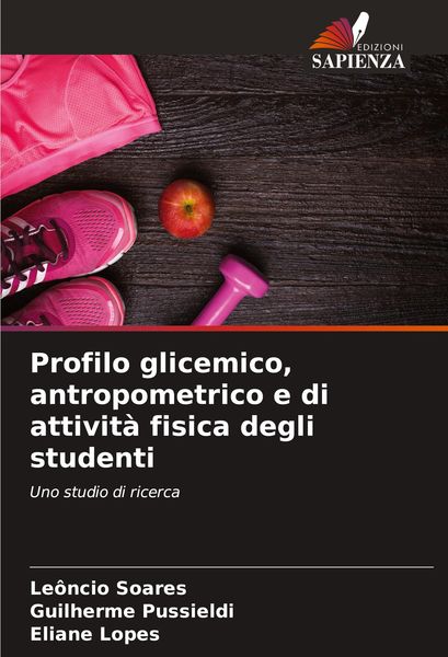 Produktbild: Profilo glicemico, antropometrico e di attivit&agrave; fisica degli studenti