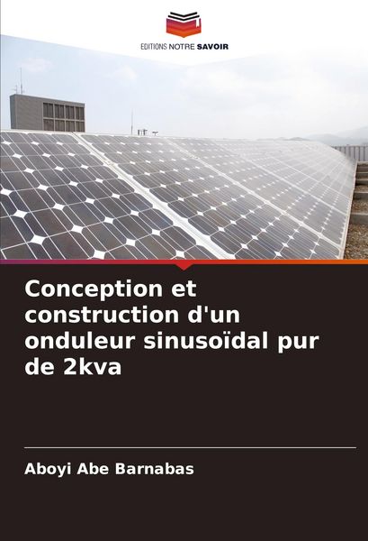 Produktbild: Conception et construction d'un onduleur sinuso&iuml;dal pur de 2kva