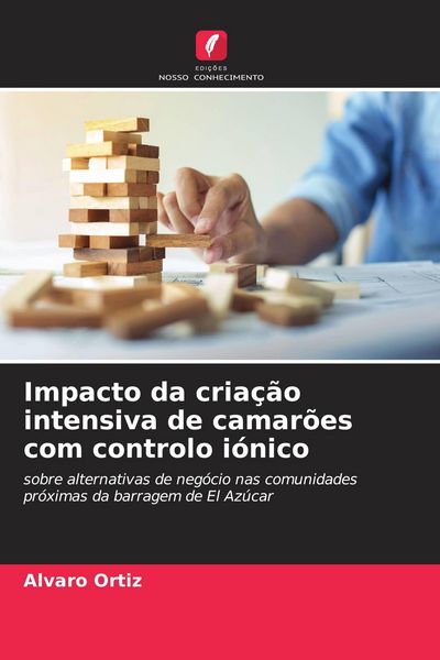 Produktbild: Impacto da cria&ccedil;&atilde;o intensiva de camar&otilde;es com controlo i&oacute;nico