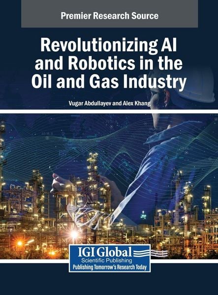 Produktbild: Revolutionizing AI and Robotics in the Oil and Gas Industry