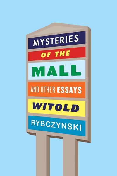 Produktbild: Mysteries of the Mall and Other Essays