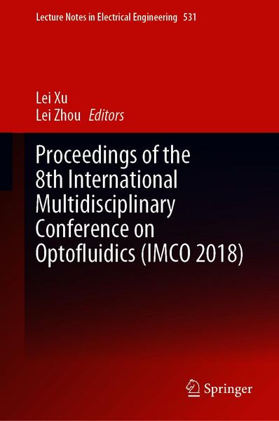 Produktbild: Proceedings of the 8th International Multidisciplinary Conference on Optofluidics (IMCO 2018)