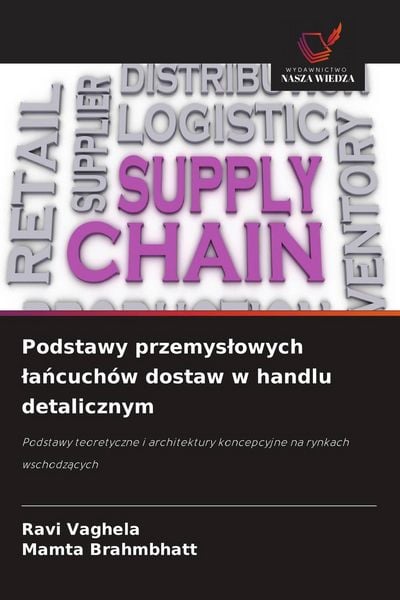 Produktbild: Podstawy przemys&iquest;owych &iquest;a&iquest;cuch&oacute;w dostaw w handlu detalicznym