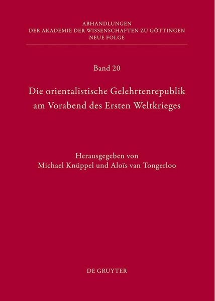 Produktbild: Die orientalistische Gelehrtenrepublik am Vorabend des Ersten Weltkrieges