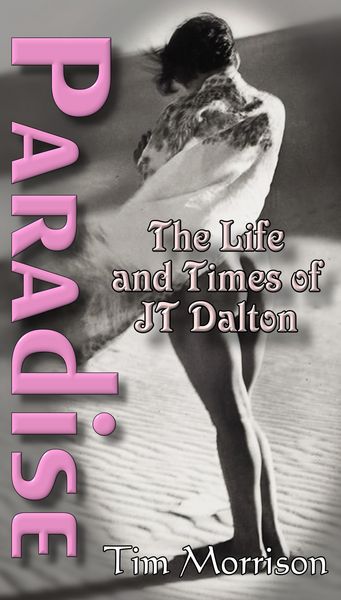 Produktbild: Paradise: The Life And Times of JT Dalton