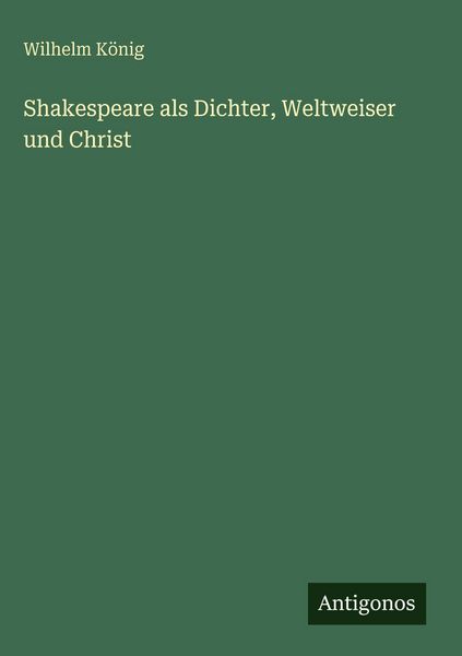 Produktbild: Shakespeare als Dichter, Weltweiser und Christ