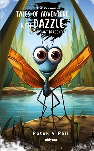 Produktbild: Tales of Adventure with Dazzle The Giant Dragonfly BW Version