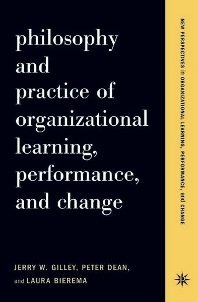 Produktbild: Philosophy And Practice Of Organizational Learning, Performance And Change
