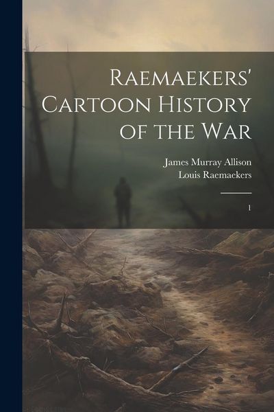 Produktbild: Raemaekers' Cartoon History of the War: 1
