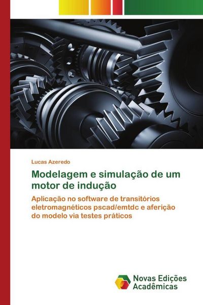 Produktbild: Modelagem e simula&ccedil;&atilde;o de um motor de indu&ccedil;&atilde;o