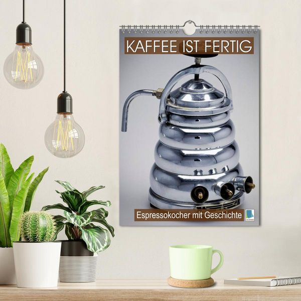 Produktbild: Espressokocher mit Geschichte: Kaffee ist fertig (Wandkalender 2026 DIN A4 hoch), CALVENDO Monatskalender